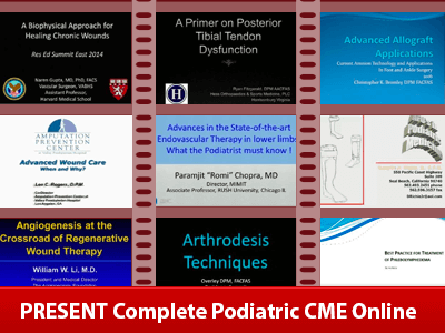 PRESENT Complete Podiatric CME Online