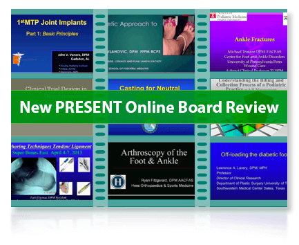 NEW PRESENT Podiatry Online Board Review